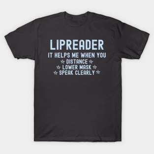 Lip Reading - Lip Reader - Facemask - Hearing Impaired T-Shirt